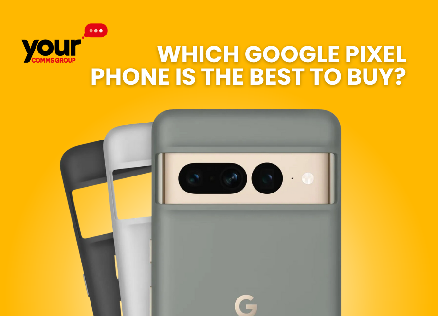 Which Google Pixel Phone is the Best Buy