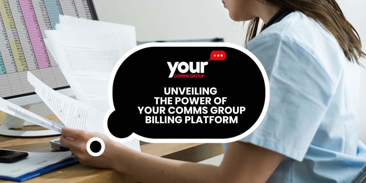 Unveiling the Power of Your Comms Group Billing Platform