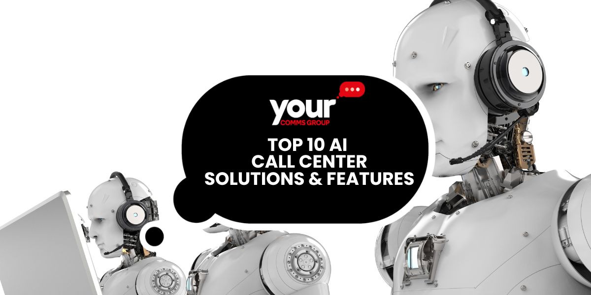 Top 10 AI Call Center Solutions & Features