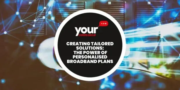 Creating Tailored Solutions: The Power of Personalized Broadband Plans