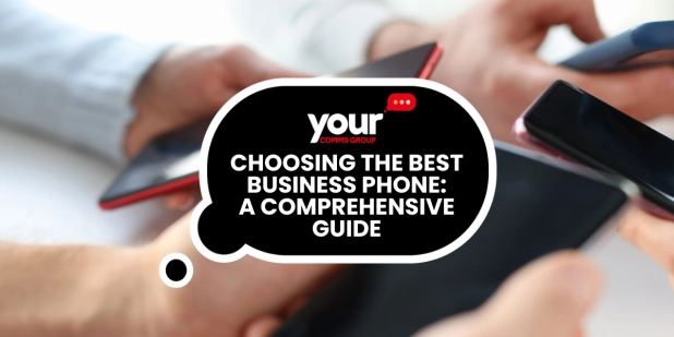 Choosing the Best Business Phone: A Comprehensive Guide