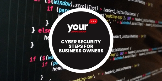 Essential Steps for Business Owners to Follow in Cyber Security