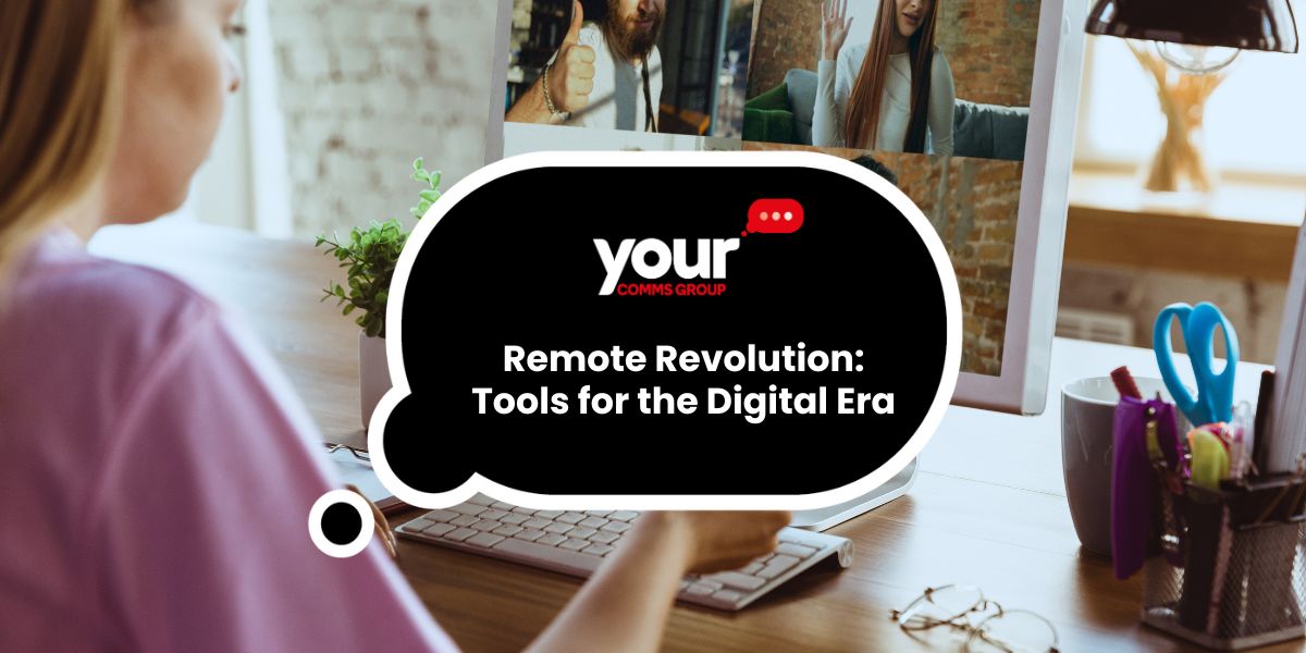 The Digital Workplace: Tools for Remote Success