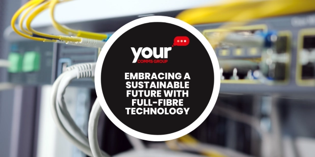 Embracing a Sustainable Future with Full-Fibre Technology