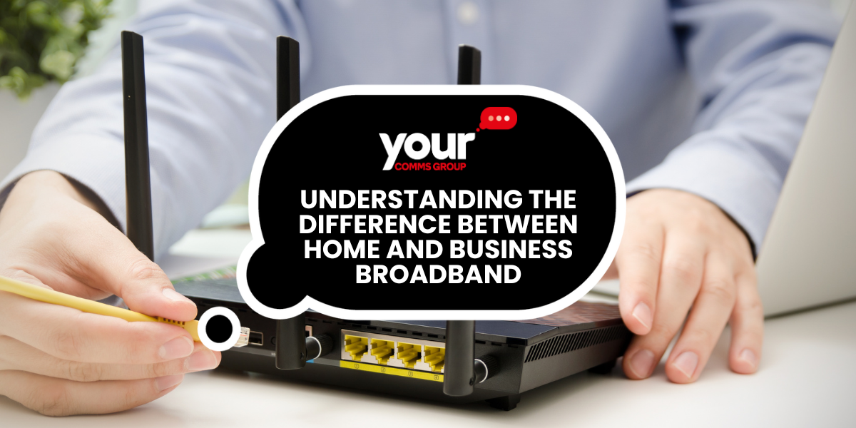 Understanding the Difference Between Home and Business Broadband