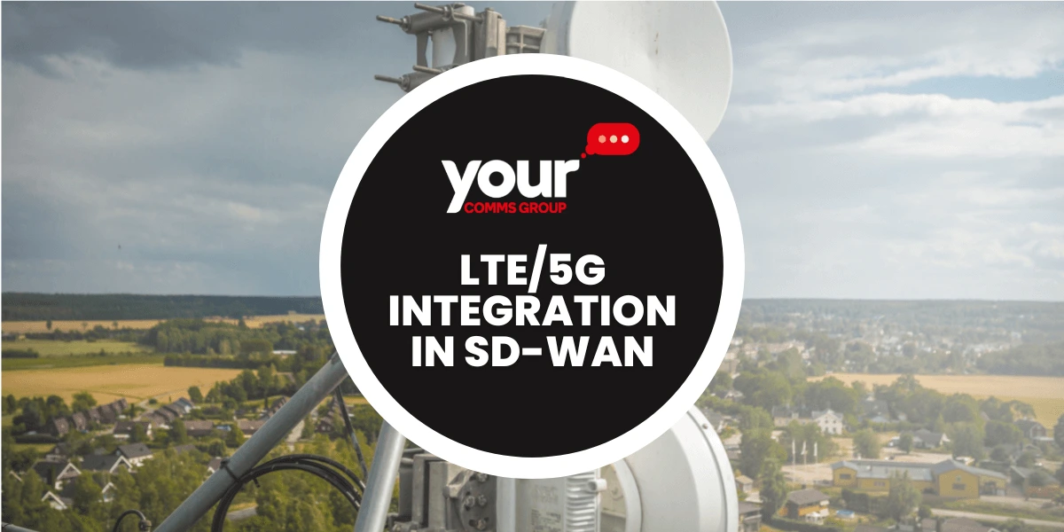 Integrating LTE & 5G Connectivity into SD-WAN Solutions
