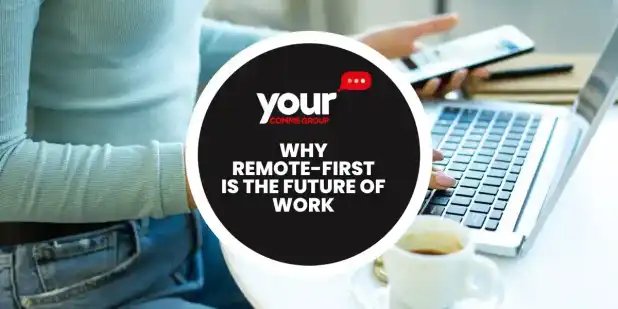 Why Remote-First is the Future of Work