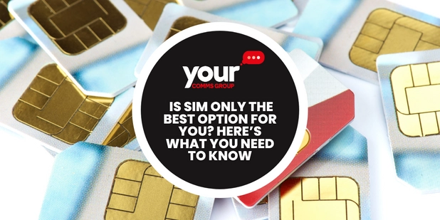 Is SIM Only the Best Option for You? Here’s What You Need to Know