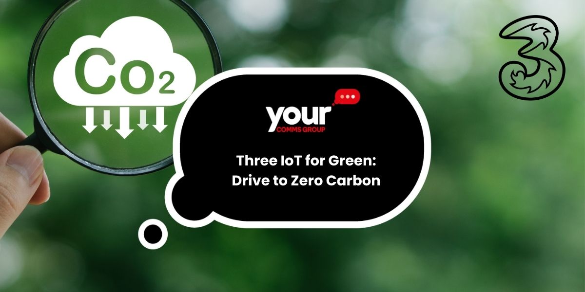 How Three IoT Solutions Helps you to achieve your zero carbon solution